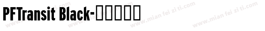 PFTransit Black字体转换